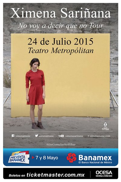 XIMENA SARIÑANA LLEGARÁ  CON SU NO VOY A DECIR QUE NO TOUR A LA CIUDAD DE MÉXICO