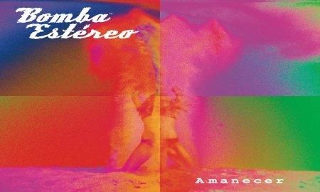 BOMBA ESTÃ‰REO REGRESA CON â€œAMANECERâ€, SU NUEVO ÃLBUM