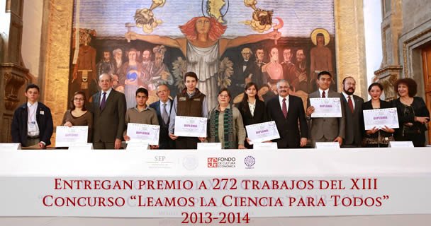 ENTREGAN PREMIO A 272 TRABAJOS DEL XIII CONCURSO a€œLEAMOS LA CIENCIA PARA TODOSa€ 2013-2014