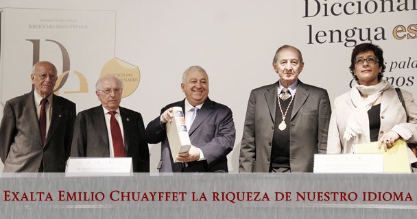 EXALTA EMILIO CHUAYFFET LA RIQUEZA DE NUESTRO IDIOMA