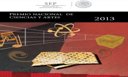 Ganadores del Premio Nacional de Ciencias y Artes 2013