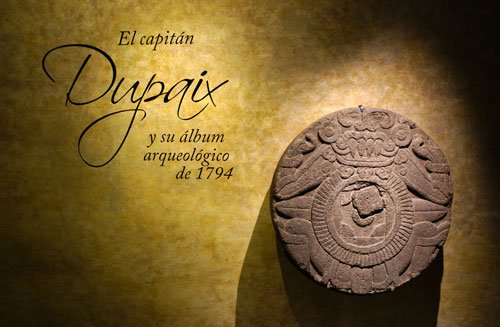 EXHIBEN ÁLBUM DE DUPAIX, TESTIMONIO DE LOS ORÍGENES DE LA ARQUEOLOGÍA MEXICANA