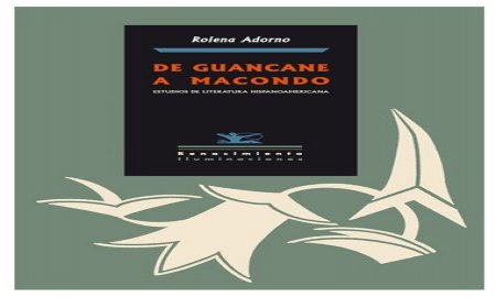 CONFERENCIAS MAGISTRALES DE ROLENA ADORNO, EN EL MUSEO NACIONAL DE ANTROPOLOGÃA