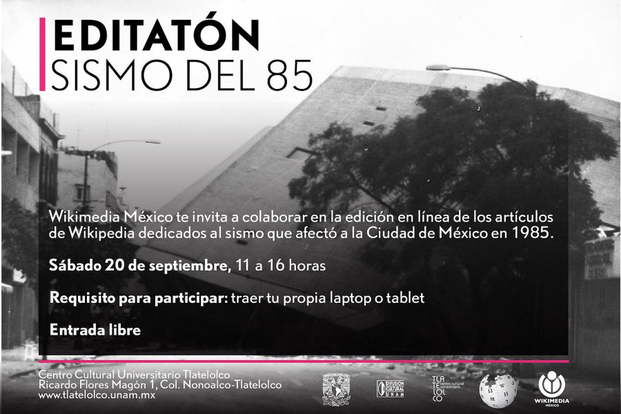 WIKIPEDIA Y LA UNAM BUSCAN PRESERVAR LA HISTORIA DEL TERREMOTO DEL 85