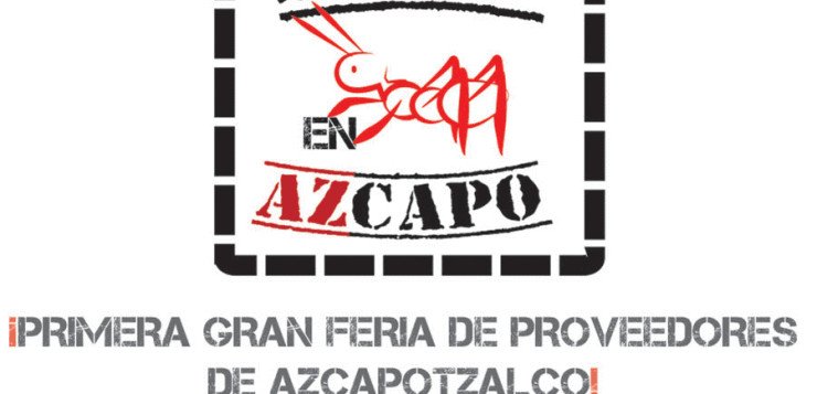 Acudirán empresas locales a la 1Aa gran feria de proveedores a€œHecho en Azcapotzalcoa€