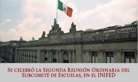SE CELEBRÃ“ LA SEGUNDA REUNIÃ“N ORDINARIA DEL SUBCOMITÃ‰ DE ESCUELAS, EN EL INIFED